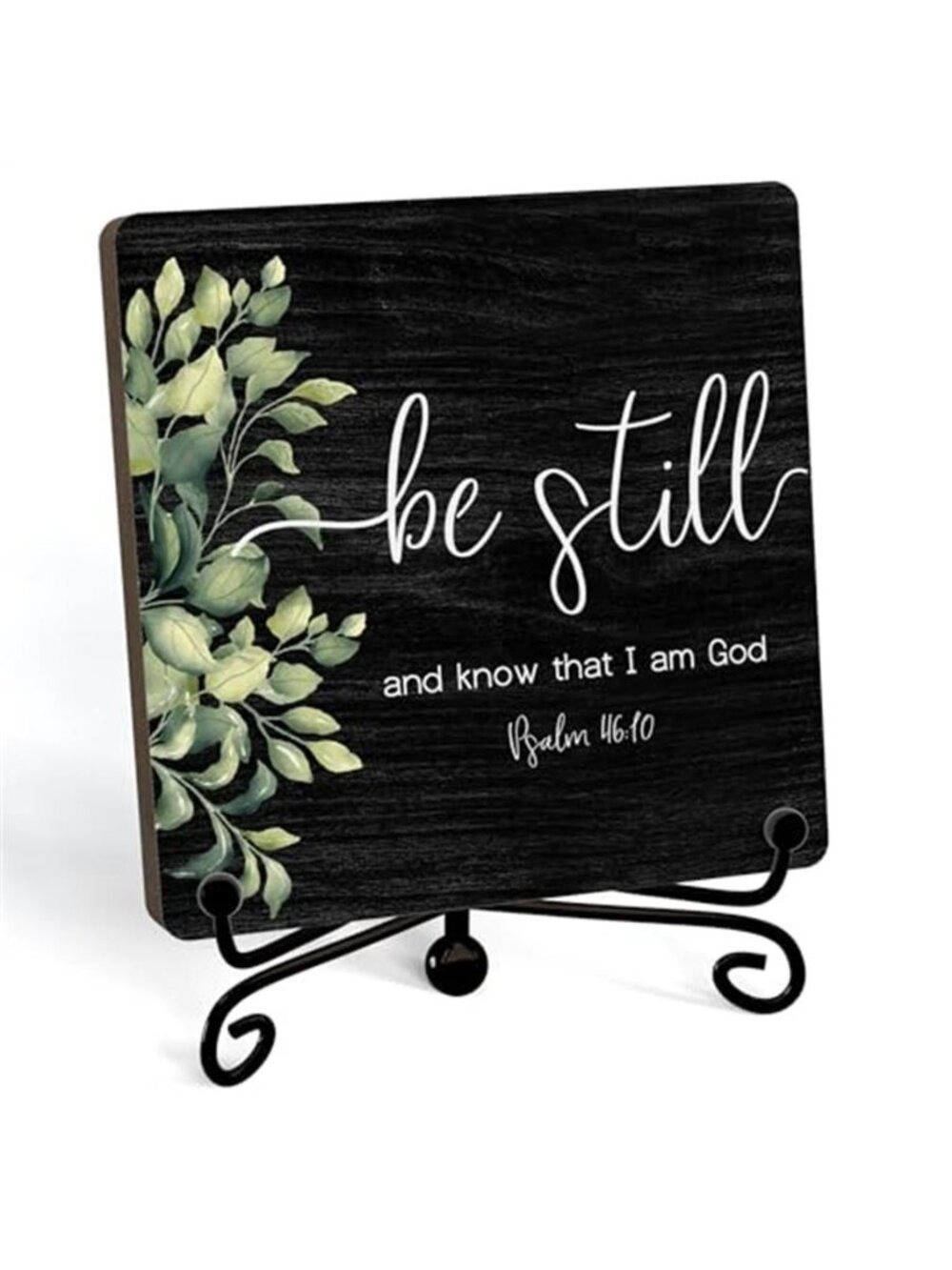 Inspirational Christian Psalm Desk Decor Be Still And Know That I Am God Sign
